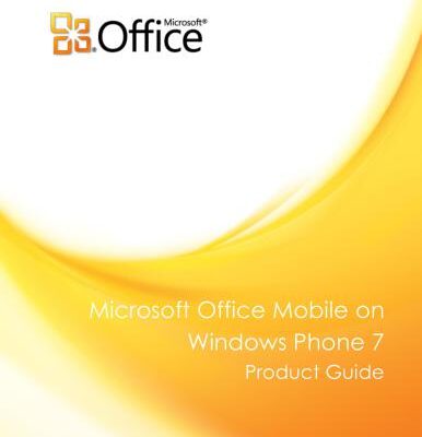 خرید و دانلود نسخه کامل کتاب Microsoft Corp. Microsoft Office Mobile on Windows Phone 7 Product Guide