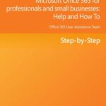 خرید و دانلود نسخه کامل کتاب Microsoft Corp. Office 365 for professionals and small businesses: Help and How To