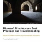خرید و دانلود نسخه کامل کتاب Microsoft DirectAccess Best Practices and Troubleshooting