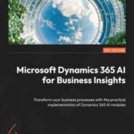 خرید و دانلود نسخه کامل کتاب Microsoft Dynamics 365 AI for Business Insights