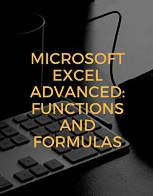 خرید و دانلود نسخه کامل کتاب Microsoft Excel Advanced Functions and Formulas