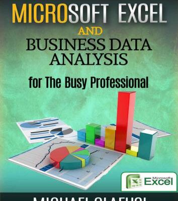 خرید و دانلود نسخه کامل کتاب Microsoft Excel and Business Data Analysis for The Busy Professional