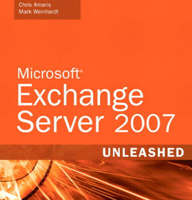 خرید و دانلود نسخه کامل کتاب Microsoft Exchange server 2007 unleashed