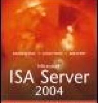 خرید و دانلود نسخه کامل کتاب Microsoft Internet Security and Acceleration (ISA) Server 2004 Unleashed