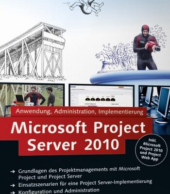 خرید و دانلود نسخه کامل کتاب Microsoft Project Server 2010: Anwendung, Administration, Implementierung