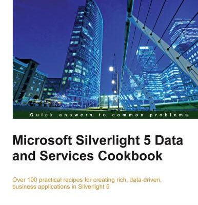 خرید و دانلود نسخه کامل کتاب Microsoft Silverlight 5 Data and Services Cookbook