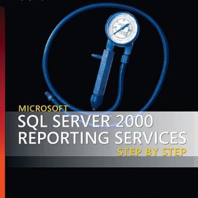 خرید و دانلود نسخه کامل کتاب Microsoft SQL Server 2000 Reporting Services Step by Step