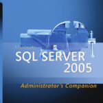 خرید و دانلود نسخه کامل کتاب Microsoft SQL Server 2005 administrator’s companion