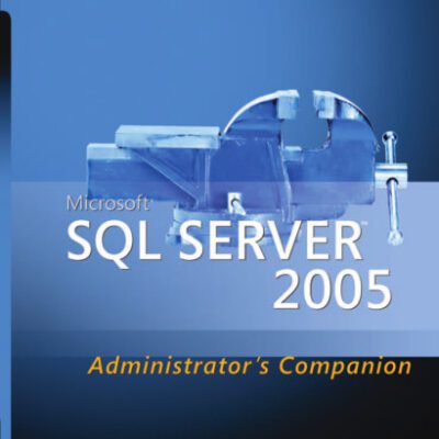 خرید و دانلود نسخه کامل کتاب Microsoft SQL Server 2005 administrator’s companion