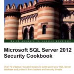 خرید و دانلود نسخه کامل کتاب Microsoft SQL Server 2012 Security Cookbook