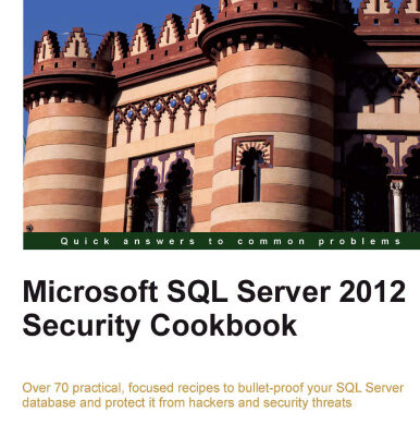 خرید و دانلود نسخه کامل کتاب Microsoft SQL Server 2012 Security Cookbook