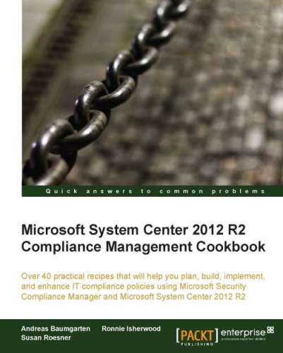 خرید و دانلود نسخه کامل کتاب Microsoft System Center 2012 R2 Compliance Management Cookbook_686a1bc25438b.jpeg خرید و دانلود نسخه کامل کتاب Microsoft System Center 2012 R2 Compliance Management Cookbook
