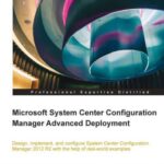 خرید و دانلود نسخه کامل کتاب Microsoft System Center Configuration Manager Advanced Deployment