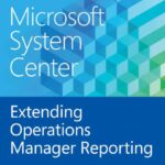خرید و دانلود نسخه کامل کتاب Microsoft System Center Extending Operations Manager Reporting