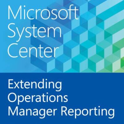 خرید و دانلود نسخه کامل کتاب Microsoft System Center Extending Operations Manager Reporting