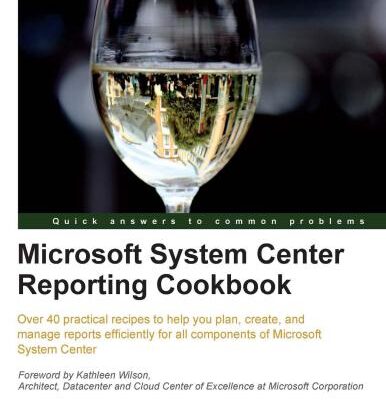 خرید و دانلود نسخه کامل کتاب Microsoft System Center Reporting Cookbook