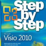 خرید و دانلود نسخه کامل کتاب Microsoft® Visio® 2010 Step by Step: The smart way to learn Microsoft Visio 2010-one step at a time!