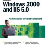 خرید و دانلود نسخه کامل کتاب Microsoft  Windows  2000 and IIS 5.0 Administrator’s Pocket Consultant (Pro-Administration)