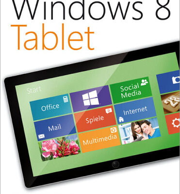 خرید و دانلود نسخه کامل کتاب Microsoft Windows 8 Tablet: Alles, was Sie für den Einstieg wissen müssen