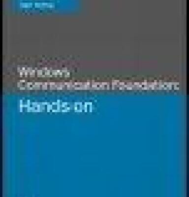 خرید و دانلود نسخه کامل کتاب Microsoft Windows Communication Foundation: Hands-on
