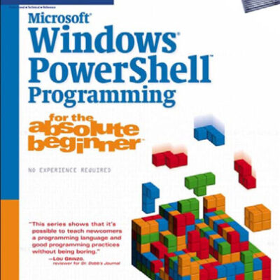 خرید و دانلود نسخه کامل کتاب Microsoft Windows PowerShell Programming for the Absolute Beginner