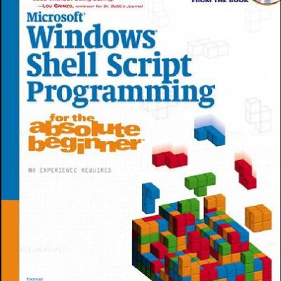 خرید و دانلود نسخه کامل کتاب Microsoft Windows Shell Script Programming for the Absolute Beginner