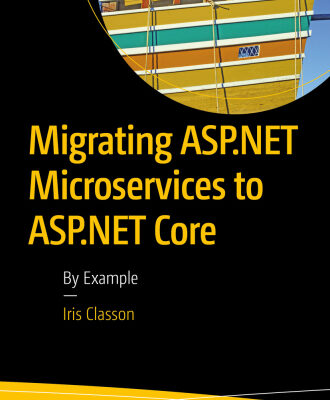 خرید و دانلود نسخه کامل کتاب Migrating ASP.NET Microservices to ASP.NET Core: By Example