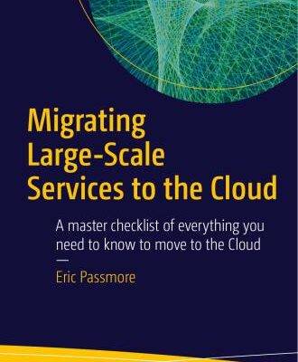 خرید و دانلود نسخه کامل کتاب Migrating Large-Scale Services to the Cloud