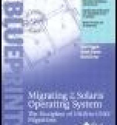 خرید و دانلود نسخه کامل کتاب Migrating to the Solaris Operating System: The Discipline of UNIX-to-UNIX Migrations