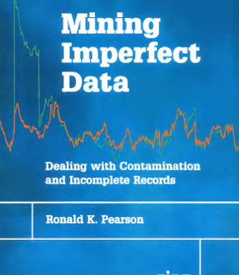 خرید و دانلود نسخه کامل کتاب Mining imperfect data: dealing with contamination and incomplete records