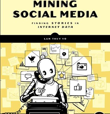 خرید و دانلود نسخه کامل کتاب Mining Social Media-Finding Stories in Internet Data