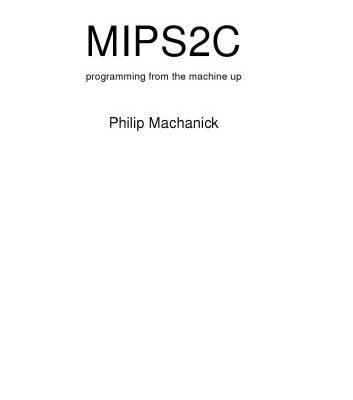 خرید و دانلود نسخه کامل کتاب Mips2C: programming from the machine up