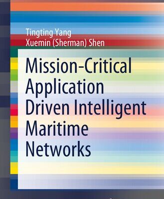 خرید و دانلود نسخه کامل کتاب Mission-Critical Application Driven Intelligent Maritime Networks