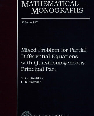 خرید و دانلود نسخه کامل کتاب Mixed Problem for Partial Differential Equations with Quasihomogeneous Principal Part
