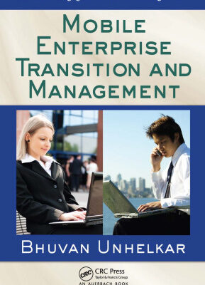 خرید و دانلود نسخه کامل کتاب Mobile Enterprise Transition and Management (Advanced and Emerging Communications Technologies)
