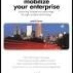 خرید و دانلود نسخه کامل کتاب Mobilize Your Enterprise: Achieving Competitive Advantage Through Wireless Technology