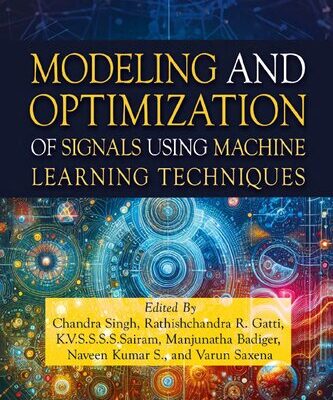 خرید و دانلود نسخه کامل کتاب Modeling and Optimization of Signals Using Machine Learning Techniques