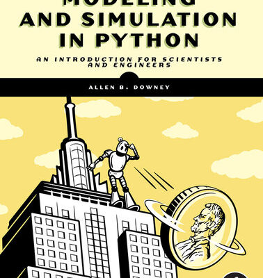 خرید و دانلود نسخه کامل کتاب Modeling and Simulation in Python: An Introduction for Scientists and Engineers