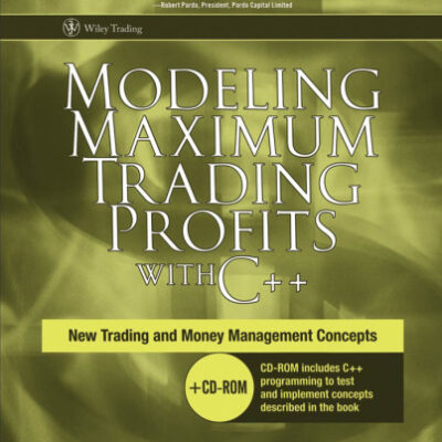 خرید و دانلود نسخه کامل کتاب Modeling Maximum Trading Profits with C++: New Trading and Money Management Concepts