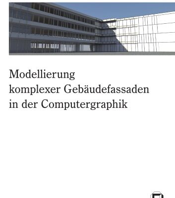 خرید و دانلود نسخه کامل کتاب Modellierung komplexer Gebaudefassaden in der Computergraphik