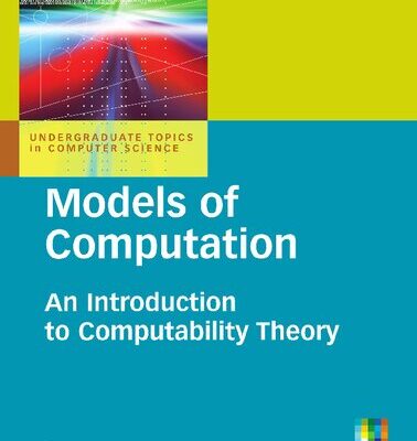 خرید و دانلود نسخه کامل کتاب Models of Computation: An Introduction to Computability Theory