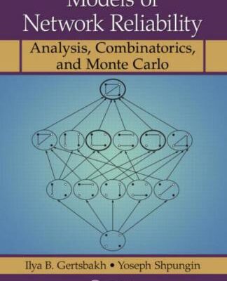 خرید و دانلود نسخه کامل کتاب Models of Network Reliability: Analysis, Combinatorics, and Monte Carlo
