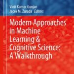 خرید و دانلود نسخه کامل کتاب Modern Approaches in Machine Learning & Cognitive Science: A Walkthrough