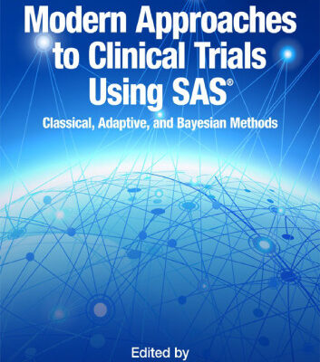 خرید و دانلود نسخه کامل کتاب Modern Approaches to Clinical Trials Using SAS: Classical, Adaptive, and Bayesian Methods
