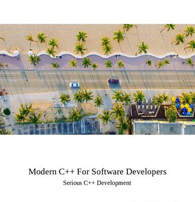 خرید و دانلود نسخه کامل کتاب Modern C++ For Software Developers : Serious C++ Development