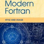 خرید و دانلود نسخه کامل کتاب Modern Fortran: Style and Usage