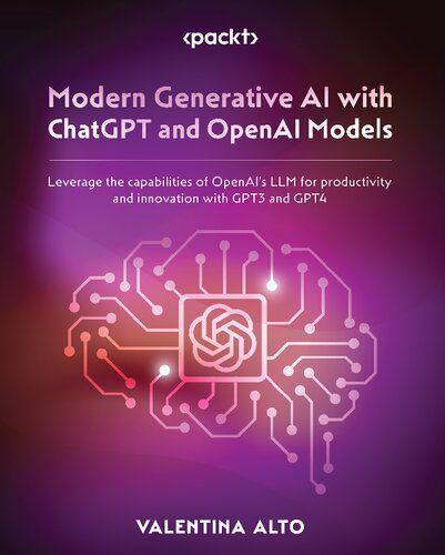 خرید و دانلود نسخه کامل کتاب Modern Generative AI with ChatGPT and OpenAI Models: Leverage the capabilities of OpenAI’s LLM for productivity and innovation with GPT3 and GPT4_686a878b6633a.jpeg خرید و دانلود نسخه کامل کتاب Modern Generative AI with ChatGPT and OpenAI Models: Leverage the capabilities of OpenAI’s LLM for productivity and innovation with GPT3 and GPT4