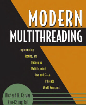 خرید و دانلود نسخه کامل کتاب Modern Multithreading : Implementing, Testing, and Debugging Multithreaded Java and C++/Pthreads/Win32 Programs