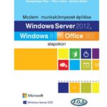 خرید و دانلود نسخه کامل کتاب Modern munkakörnyezet építése Windows Server 2012, Windows 8 és Office 365 alapokon