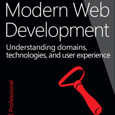 خرید و دانلود نسخه کامل کتاب Modern Web Development: Understanding domains, technologies, and user experience